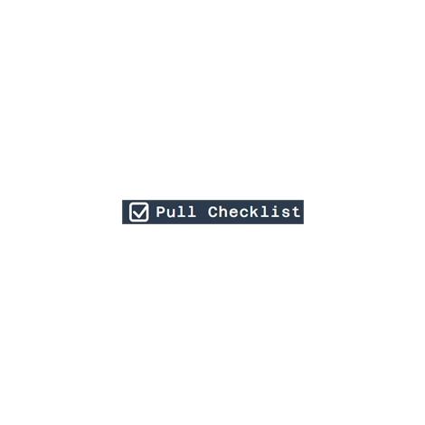  Pull  Checklist